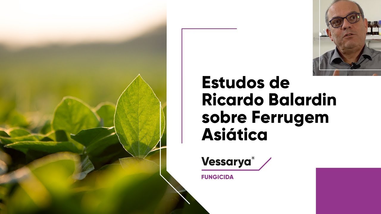 O Ph.D. Ricardo Balardin explica as diferenças entre Vessarya® e outras Carboxamidas